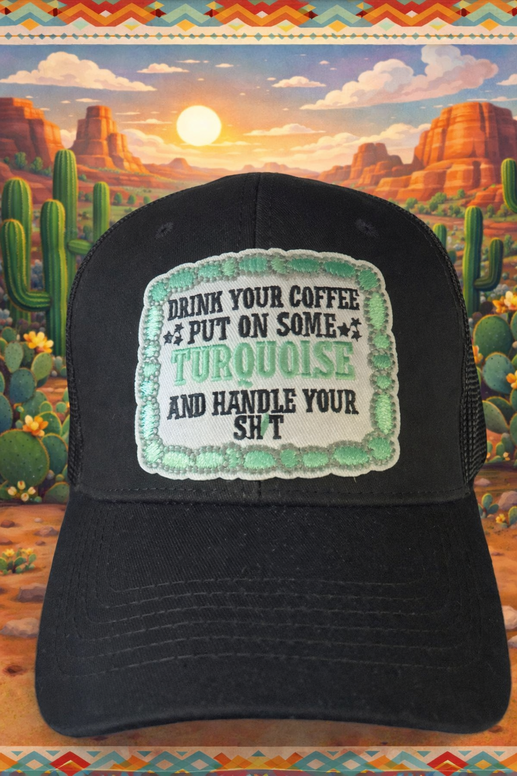 Put on your turquoise trucker hat